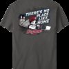 No Place Like Home T-Shirt