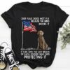 Our flag does not fly because the wind moves it it flies with the last breath – weimaraner dog and America flag