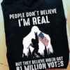 People Don’t Believe I’m Real But They Believe Biden Got 81 Million Votes, Bigfoot America