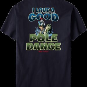 Pole Dance Fishing T-Shirt