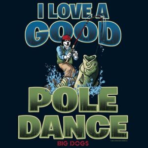 Pole Dance Fishing T-Shirt