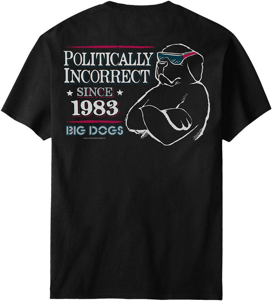 Politically Incorrect T-Shirt Politically Incorrect T-Shirt