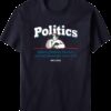 Politics T-shirt