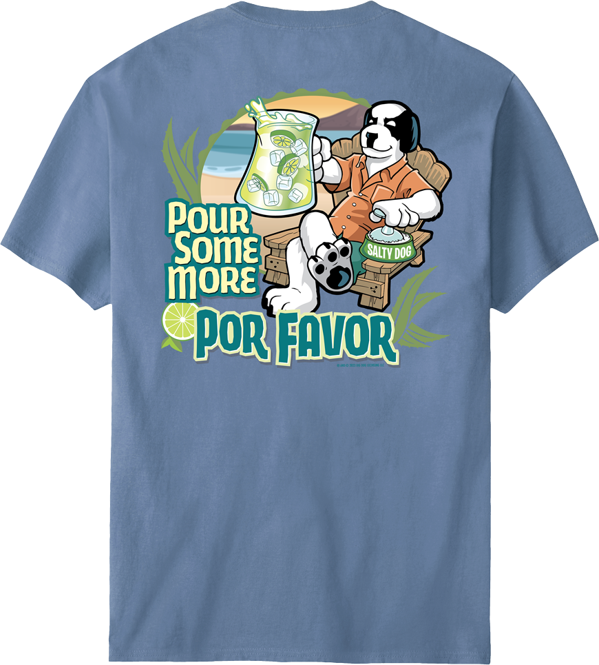 Pour Some More Por Favor T-Shirt Pour Some More Por Favor T-Shirt