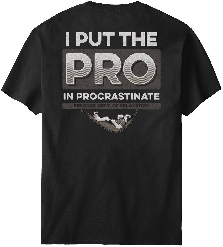 Procrastinate T-Shirt Procrastinate T-Shirt