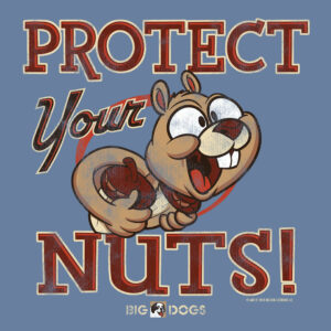 Protect Your Nuts T-Shirt