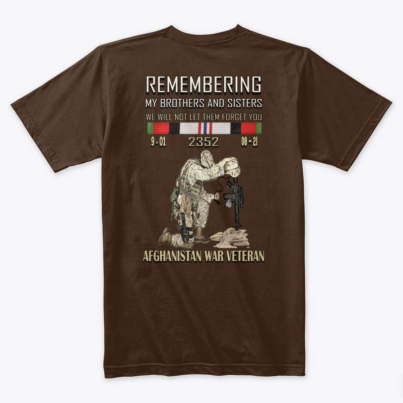 Remembering my brothers and sisters we will not let them forget you - Afghanistan war veteran Remembering my brothers and sisters we will not let them forget you - Afghanistan war veteran