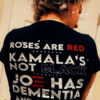 Rose Are Red Kamala’s Not Black Joe Has Dementia And Hunter’s On Crack
