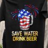 Save water drink beer – Cup of beer, America flag, independence day