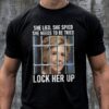 She lied she spied she needs to be tried lock her up Hillary Clinton