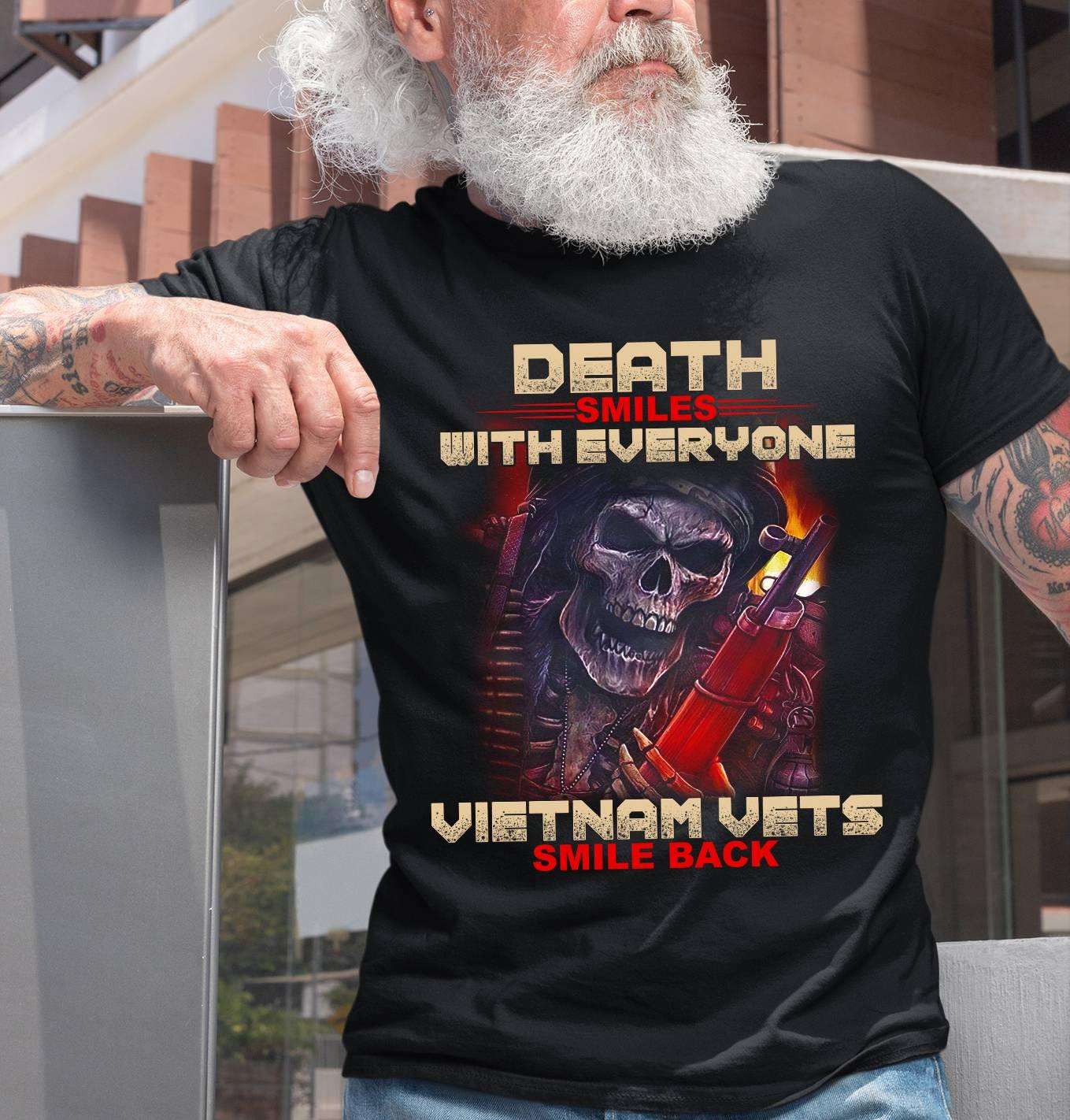 Skull Vets - Death smiles with everyone Vietnam vets smile back Skull Vets - Death smiles with everyone Vietnam vets smile back