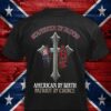 Southern by blood – American by birth – Patriot by choice, Patriot American