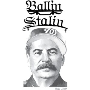 Stalin Is Ballin 4