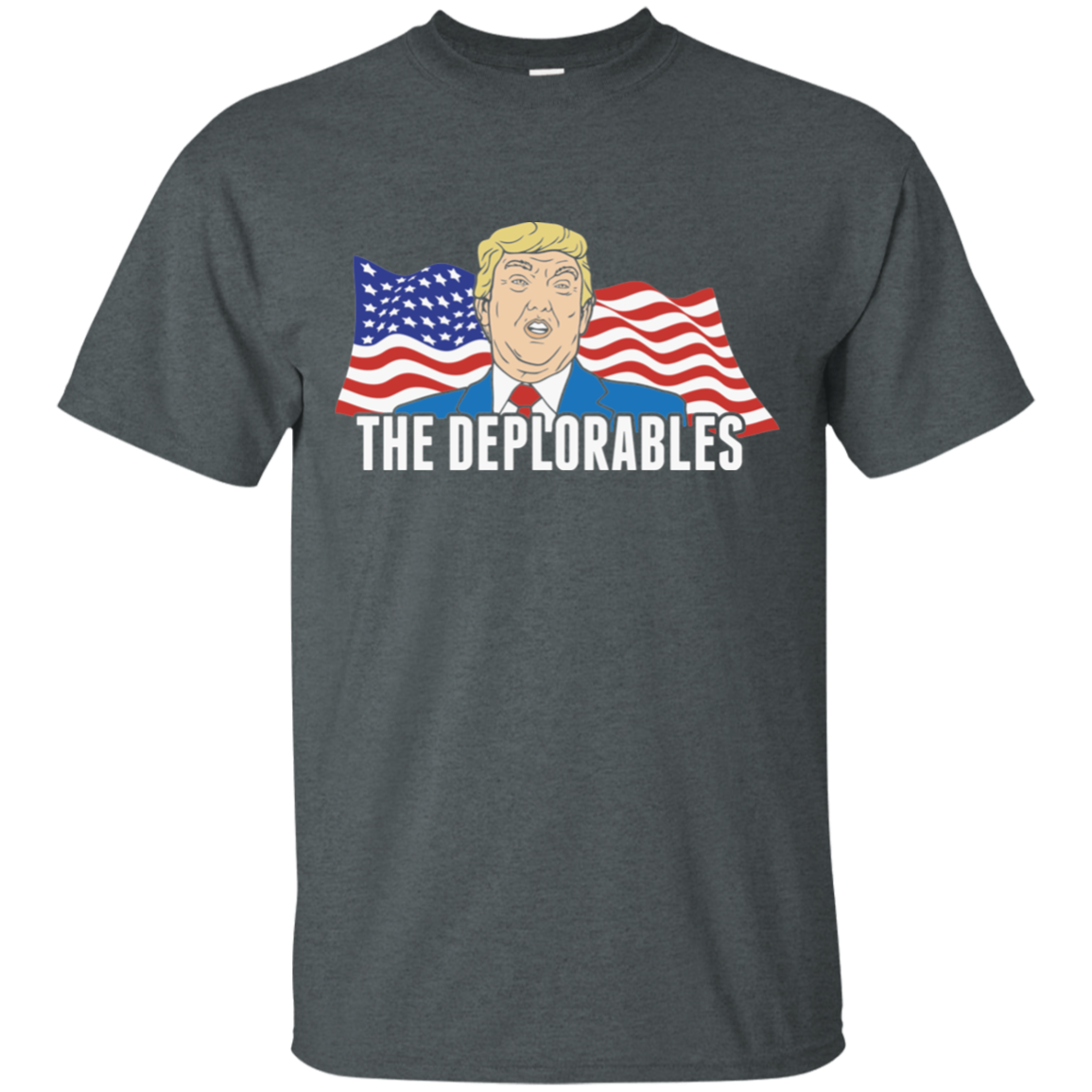 The Deplorables Tee The Deplorables Tee