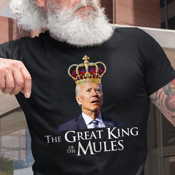 The Great King Of The Mules, The Lord of the Rings, Joe Biden The Great King Of The Mules, The Lord of the Rings, Joe Biden