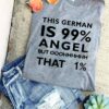 This German is 99 angel but ooohhhhh that 1 – German people