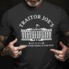 Traitor Joe’s where everything is for sale – America white house