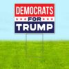 Trump 2024 Yard Sign Democrats For Trump Vote