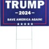 Trump 2024 Yard Sign Donald Trump 2024 Save America Again