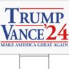 Trump 2024 Yard Sign Donald Trump And Jd Vance Election