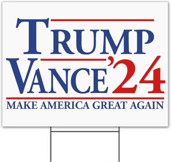 Trump 2024 Yard Sign Donald Trump And Jd Vance Election