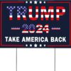 Trump 2024 Yard Sign Donald Trump Take America Back Vote