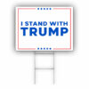 Trump 2024 Yard Sign I Stand With Trump Us Election 2024
