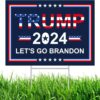 Trump 2024 Yard Sign Let’s Go Brandon Political Patriotic