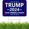 Trump 2024 Yard Sign Save America Blue
