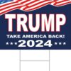 Trump 2024 Yard Sign Take America Back Voted For Trump MAGA