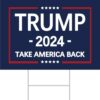 Trump 2024 Yard Sign Trump Take America Back Voted