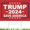 Trump 2024 Yard Sign Trump Take America Back Voted For Trump