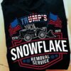 Trump’s snowlake removal service estd 2016 American flag