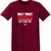 Trust Alien 2024 Mens Tshirt