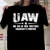 UAW we are in this together solidarity forever