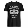 U.S. Army Paratrooper I am the .001 – Paratrooper soldiers, American veteran