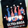 Ultra-Maga And Proud Of It, Independence Day, 4th Of July, Independence Dwarfs