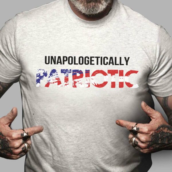 Unapologetically patriotic – American patriotic, America wonderfull country