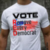 Vote Remove Every Demoncrat, America President