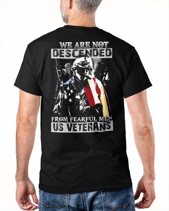 We are not descended from fearful men - US veterans We are not descended from fearful men - US veterans