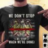 We don’t stop when we’re tired we stop when we’re done – American firefighter