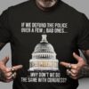 White House – If we defund the police over a few bad ones why don’t we do the same with congress