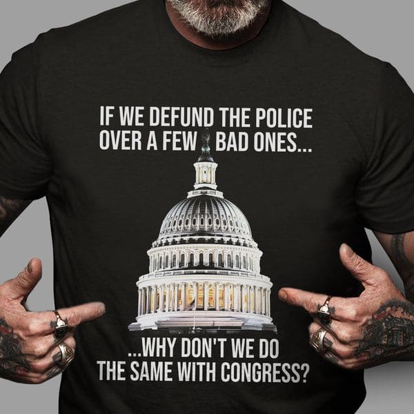 White House - If we defund the police over a few bad ones why don't we do the same with congress White House - If we defund the police over a few bad ones why don't we do the same with congress
