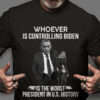 Whoever Is Controlling Biden Is The Worst President In US History, US President