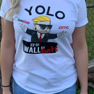 Yolo 2252 Wall St bets Gamestop cool Trump millionaire