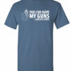 You Can Have My Guns Bullets First