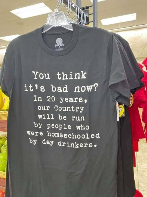 You think it’s bad now In 20 years, our country will be run by people