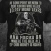 at some point we need to quit asking who needs to pay more taxes and focus on here the hell all of our money is going George Washington gun