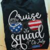 cruise squad 4th of July American glasses Independence day