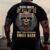 death smiles at all of us only the veteran smile back skull gun